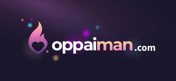 Why We Are Building OppaiMan.com